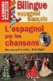 L ESPAGNOL PAR LES CHANSONS (INCLUYE CD) di VV.AA. 