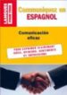 COFFRET COMMUNIQUEZ EN ESPAGNOL (LIVRE + 3K7) di CHAPRON, JEAN  GERBOIN, PIERRE 