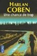 UNE CHANCE DE TROP de COBEN, HARLAN 