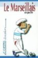 LE MARSEILLAIS DE POCHE di VV.AA. 