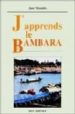 J'APPRENDES LE BAMBARA= BARO KA DI BAMANANKAN NA (INCLUYE 8 CASSE TTES AUDIO) di MORALES, JOSE 