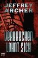 VERBRECHEN LOHNT SICH di ARCHER, JEFFREY 