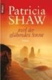 INSEL DER GLHENDEN SONNE di SHAW, PATRICIA 