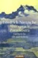 ALSO SPRACH ZARATUSTRA di NIETZSCHE, FRIEDRICH 