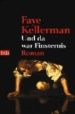 UND DA WAR FINSTERNIS de KELLERMAN, FAYE 