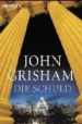 DIE SCHULD di GRISHAM, JOHN 