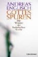 GOTTES SPUREN di ENGLISCH, ANDREAS 