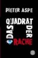 DAS QUADRAT RACHE di ASPE, PIETER 