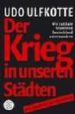 DER KRIEG IN UNSEREN STDTEN di ULFKOTTE, UDO 