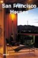 SAN FRANCISCO HOUSES (TETRALINGE) de ASENSIO, PACO 