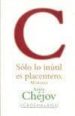 SOLO LO INUTIL ES PLACENTERO: AFORISMOS de CHEJOV, ANTON PAVLOVICH 