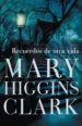 RECUERDOS DE OTRA VIDA de CLARK, MARY HIGGINS 