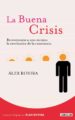 LA BUENA CRISIS de ROVIRA CELMA, ALEX 