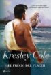 EL PRECIO DEL PLACER de COLE, KRESLEY 