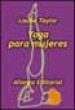 YOGA PARA MUJERES de TAYLOR, LOUISE 
