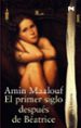 EL PRIMER SIGLO DESPUES DE BEATRICE de MAALOUF, AMIN 