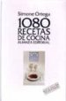 1080 RECETAS DE COCINA. de ORTEGA, SIMONE 