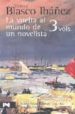 ESTUCHE BLASCO IBAEZ: LA VUELTA AL MUNDO DE UN NOVELISTA de BLASCO IBAEZ, VICENTE 
