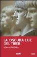 LA OSCURA LUZ DEL TIBER de GONZALEZ LORENZO, MARIA DOLORES 