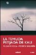 LA TEMUDA PETJADA DE KALI de ROCA, M. CARMEN 