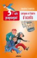 3 I UN PAPAGAI CERQUEN EAL LLADRE D OCELLS de FRIEDRICH, JOACHIM 