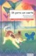 UN PERRO CON SUERTE (DICHOSOS HUMANOS) de GOMEZ CERDA, ALFREDO 