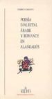 POESIA DIALECTAL ARABE Y ROMANCE EN AL-ANDALUS de CORRIENTE, FEDERICO 