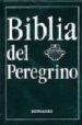 BIBLIA DEL PEREGRINO di VV.AA. 