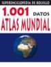 1001 DATOS ATLAS MUNDIAL di VV.AA. 