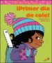 PRIMER DIA DE COLE di POIREE, ANTONIN  GRAUX, AMELIE 