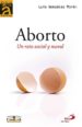 ABORTO: UN RETO SOCIAL Y MORAL de GONZALEZ MORAN, LUIS 