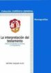 LA INTERPRETACION DEL TESTAMENTO di VV.AA. 