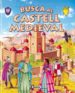 BUSCA AL CASTELL MEDIEVAL di VV.AA. 