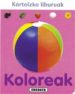 KOLOREAK (KARTOIZKO LIBURUAK) di VV.AA. 