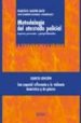 METODOLOGIA DEL ATESTADO POLICIAL: ASPECTOS PROCESALES Y JURISPRU DENCIALES (4 ED.) de MARTIN ANCIN, FRANCISCO  ALVAREZ RODRIGUEZ, JOSE RAMON 