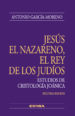 JESUS EL NAZARENO: EL REY DE LOS JUDIOS de GARCIA-MORENO, ANTONIO 