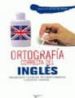 ORTOGRAFIA CORRECTA DEL INGLES di VV.AA. 