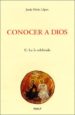 CONOCER A DIOS II: LA FE CELEBRADA de ORTIZ LOPEZ, JESUS 