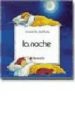 LA NOCHE (CUATRO PARTES DEL DIA; VOL 2) de BORDOY, IRENE  VIZA, MONTSERRAT 