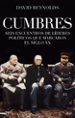 (PE) CUMBRES: SEIS ENCUENTROS DE LIDERES POLITICOS QUE MARCARON E L SIGLO XX de REYNOLDS, DAVID 