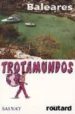 BALEARES (TROTAMUNDOS) di VV.AA. 