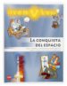 LA CONQUISTA DEL ESPACIO: VIAJA AL PASADO Y CONVIERTE EN EL PROTA GONISTA DE LOS INVENTOS ESPACIALES MAS DESTACADOS de BAILEY, GERRY 