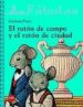 EL RATON DE CAMPO Y EL RATON DE CIUDAD de PERCY, GRAHAM 