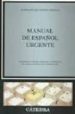 MANUAL DEL ESPAOL URGENTE (16 ED.) di VV.AA. 