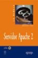 LA BIBLIA DE SERVIDOR APACHE 2 (INCLUYE CD-ROM) de KABIR, MOHAMMED J. 