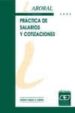 PRACTICA DE SALARIOS Y COTIZACIONES (11 ED.) de LOPEZ Y LOPEZ, ISABEL 