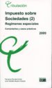 IMPUESTO SOBRE SOCIEDADES (2): REGIMENES ESPECIALES. COMENTARIOS Y CASOS PRACTICOS de BORRAS AMBAR, FERNANDO 