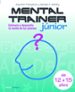 MENTAL TRAINER JUNIOR: ESTIMULA Y DESARROLLA LAS HABILIDADES MENT ALES DE LOS JOVENES de FONSECA, AGUSTIN  ALDREY, SERGIO F. 
