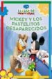 MICKEY Y LOS PASTELITOS DESAPARECIDOS (LA CASA DE MICKEY MOUSE) di VV.AA. 