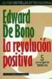 LA REVOLUCION POSITIVA de BONO, EDWARD DE 